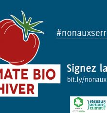 Pas de tomate bio en hiver ! NON aux serres chauffées APPEL A MOBILISATION & PETITION