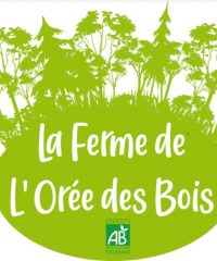 Ferme de l&rsquo;Orée des Bois